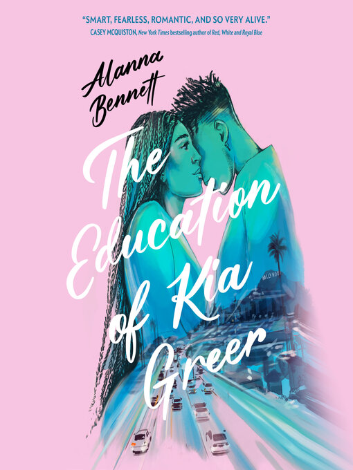 Title details for The Education of Kia Greer by Alanna Bennett - Available